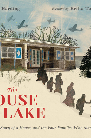 Cover of The House by the Lake: The True Story of a House, Its History, and the Four Families Who Made It Home