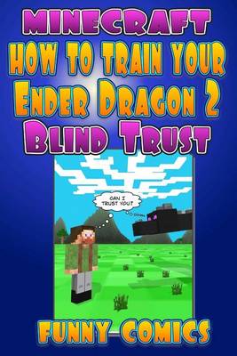 Book cover for Minecraft - How to Train Your Ender Dragon 2