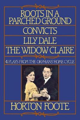 Cover of Roots in a Parched Ground ; Convicts ; Lily Dale ; the Widow Claire