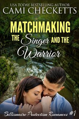 Book cover for Matchmaking the Singer and the Warrior