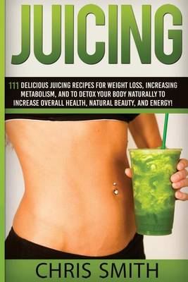 Book cover for Juicing - Chris Smith