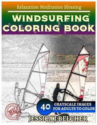 Book cover for Windsurfing Coloring Book for Adults Relaxation Meditation Blessing