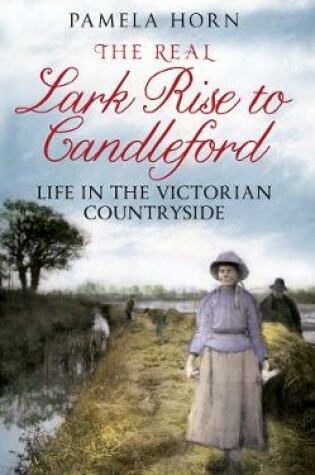 Cover of The Real Lark Rise to Candleford