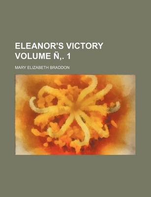 Book cover for Eleanor's Victory Volume N . 1