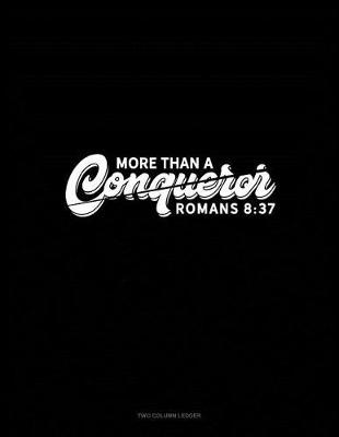 Book cover for More Than a Conqueror - Romans 8