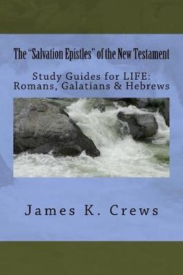 Book cover for The "Salvation Epistles" of the New Testament