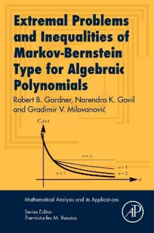 Cover of Extremal Problems and Inequalities of Markov-Bernstein Type for Algebraic Polynomials