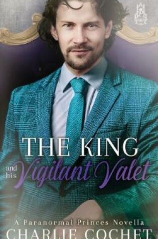 Cover of The King and His Vigilant Valet
