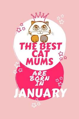 Book cover for The Best Cat Mums Are Born In January