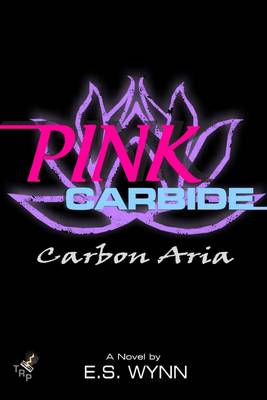 Book cover for Pink Carbide: Carbon Aria