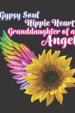 Cover of Gypsy Soul Hippie Heart Granddaughter of an Angel