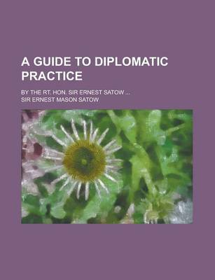 Book cover for A Guide to Diplomatic Practice (Volume 1)