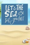 Book cover for Let the Sea Set You Free