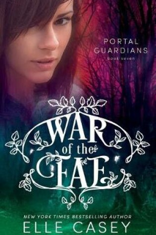 Cover of War of the Fae (Book 7, Portal Guardians)