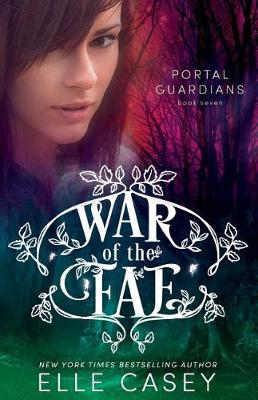 Book cover for War of the Fae (Book 7, Portal Guardians)