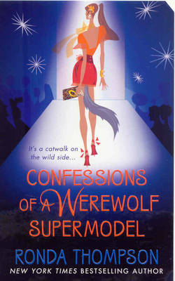 Book cover for Confessions of a Werewolf Supermodel