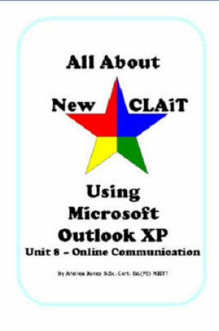Cover of All About New CLAiT Using Microsoft Outlook XP