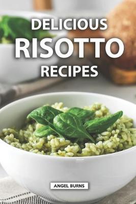 Book cover for Delicious Risotto Recipes