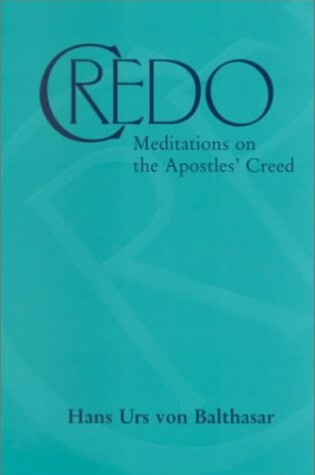 Cover of Credo: Meditations on the Apostle's Creed