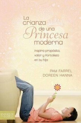 Cover of La Crianza de Una Princesa Moderna