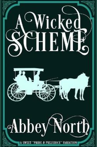 Cover of A Wicked Scheme