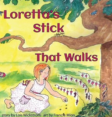 Book cover for Loretta's Stick That Walks