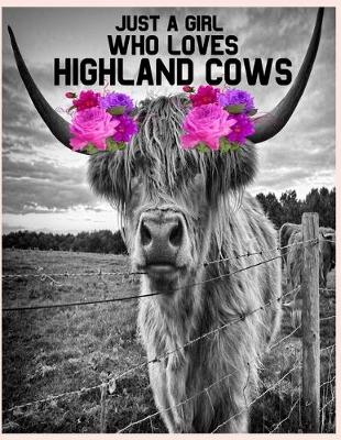 Book cover for Just a Girl Who Loves Highland Cows