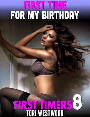 Book cover for First Time for My Birthday : First Timers 8