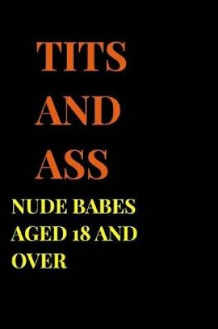 Cover of Tits and Ass