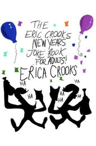 Cover of The Eric Crooks New Year's Joke Book for Adults !