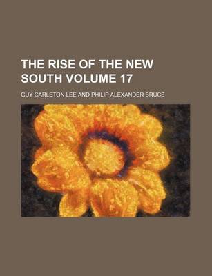 Book cover for The Rise of the New South Volume 17