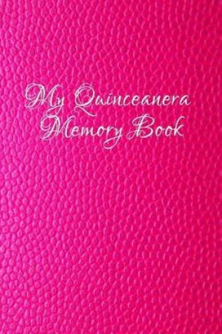 Cover of My Quinceanera Memory Book