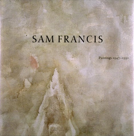 Book cover for Sam Francis: Paintings 1947-1990