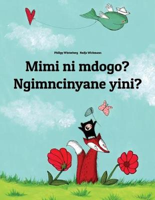 Book cover for Mimi ni mdogo? Ngimncinyane yini?