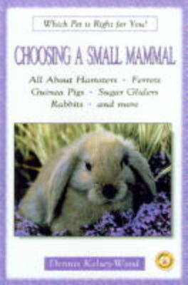 Book cover for Choosing a Small Mammal