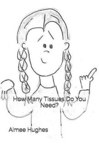 Cover of How Many Tissues Do You Need?