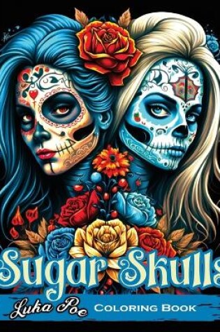 Cover of Sugar Skulls Coloring Book