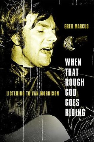 Cover of When That Rough God Goes Riding