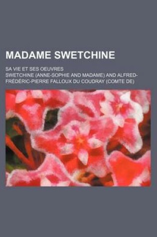 Cover of Madame Swetchine; Sa Vie Et Ses Oeuvres (1)