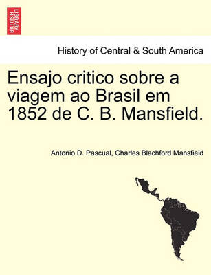 Book cover for Ensajo Critico Sobre a Viagem Ao Brasil Em 1852 de C. B. Mansfield.