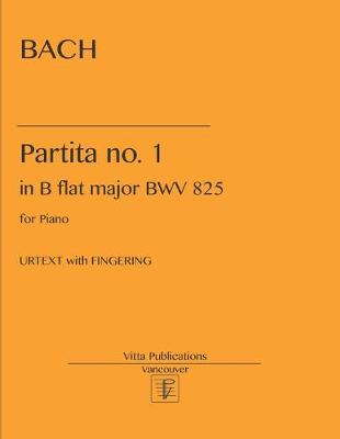 Book cover for Partita no. 1 in B flat major BWV 825