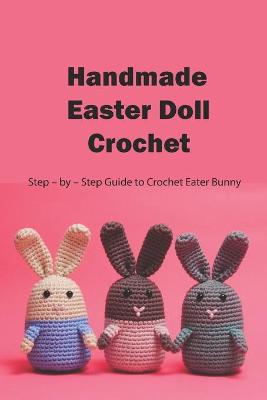 Book cover for Handmade Easter Doll Crochet