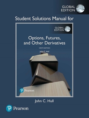 Book cover for Student Solutions Manual for Options, Futures, and Other Derivatives, eBook [Global Edition]