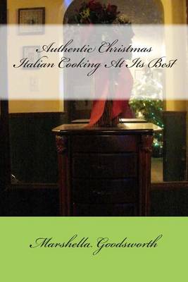 Book cover for Authentic Christmas Italian Cooking At Its Best