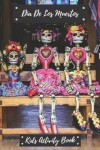 Book cover for Dia De Los Muertos Kids Activity Book