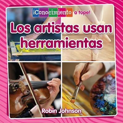 Book cover for Los Artistas Usan Herramientas (Artists Use Tools)