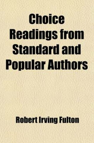 Cover of Choice Readings from Standard and Popular Authors