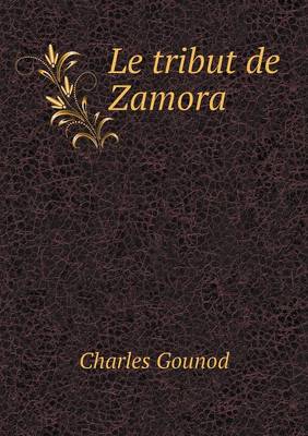 Book cover for Le tribut de Zamora