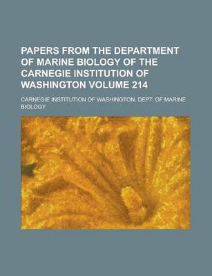 Book cover for Papers from the Department of Marine Biology of the Carnegie Institution of Washington Volume 214