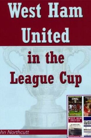 Cover of West Ham United in the League Cup